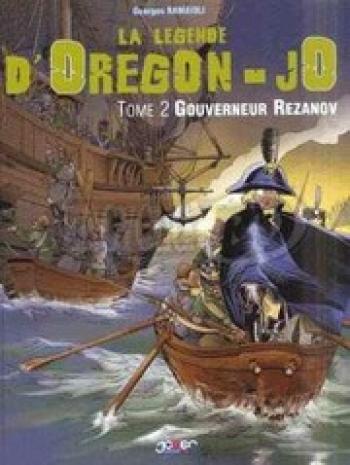 Couverture de l'album La légende d'Oregon-Jo - 2. Gouverneur Rezanov