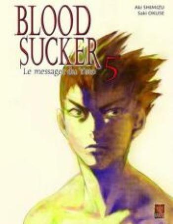 Couverture de l'album Blood Sucker - Le messager du Yato - 5. Blood sucker, Tome 5