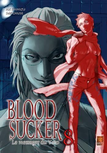 Couverture de l'album Blood Sucker - Le messager du Yato - 8. Blood sucker, Tome 8