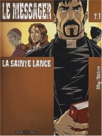 Couverture de l'album Le Messager - 1. La Sainte Lance
