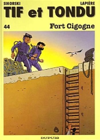 Couverture de l'album Tif et Tondu - 44. Fort Cigogne