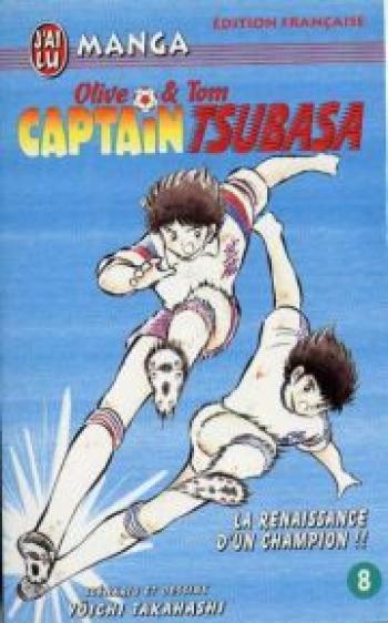 Couverture de l'album Captain Tsubasa - Olive et Tom - 8. La renaissance d'un champion