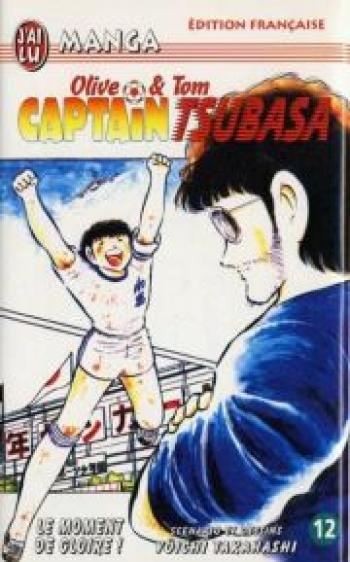 Couverture de l'album Captain Tsubasa - Olive et Tom - 12. Le moment de gloire !