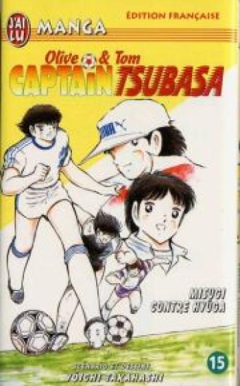 Couverture de l'album Captain Tsubasa - Olive et Tom - 15. Misugi contre Hyuga