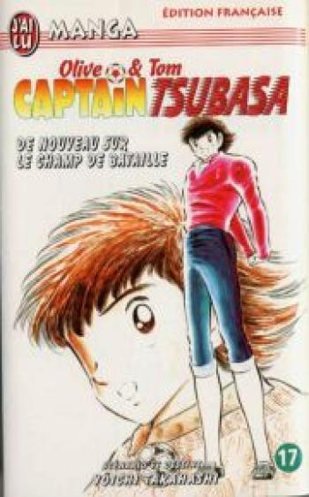 Couverture de l'album Captain Tsubasa - Olive et Tom - 17. De nouveau sur le champ de bataille