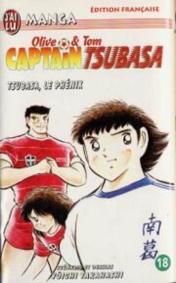 Couverture de l'album Captain Tsubasa - Olive et Tom - 18. Tsubasa le phénix