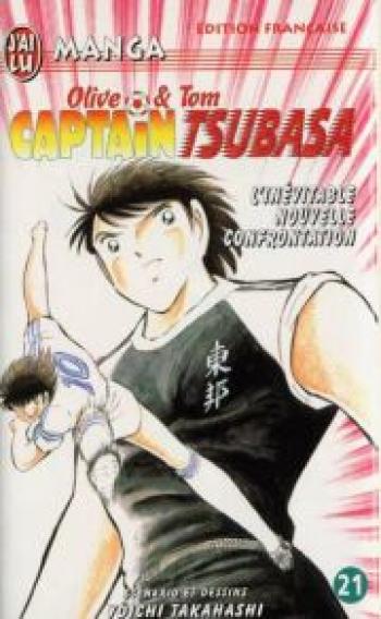 Couverture de l'album Captain Tsubasa - Olive et Tom - 21. L'inévitable nouvelle confrontation