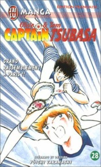Couverture de l'album Captain Tsubasa - Olive et Tom - 28. Grand rassemblement à Paris!!