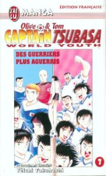 Couverture de l'album Captain Tsubasa - World Youth - 7. Des guerriers plus aguerris