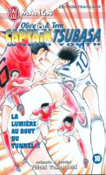 Couverture de l'album Captain Tsubasa - World Youth - 10. La lumière au bout du tunnel !!