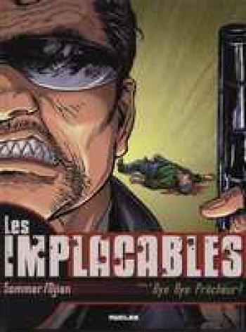 Couverture de l'album Les Implacables - 1. Bye Bye Precheur