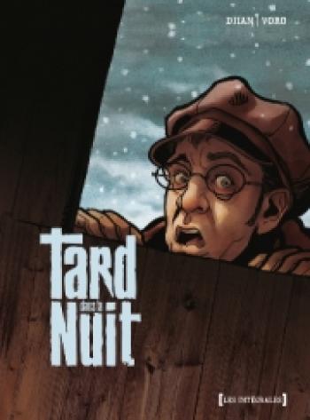Couverture de l'album Tard dans la nuit - INT. Intégrale Tard dans la nuit, Tomes 1 à 3