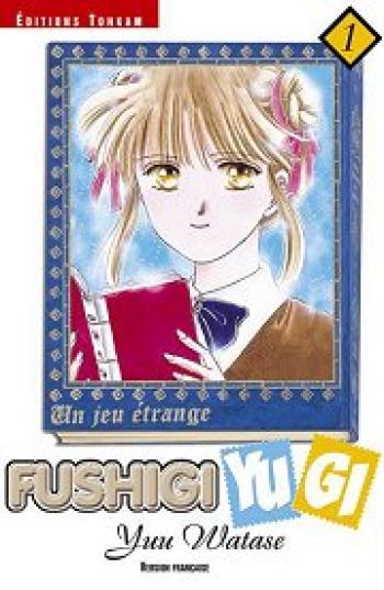 Couverture de l'album Fushigi Yugi - Un rêve étrange - 1. Fushigi Yugi - Tome 1