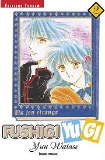 Couverture de l'album Fushigi Yugi - Un rêve étrange - 2. Fushigi Yugi, Tome 2