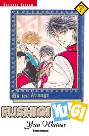 Couverture de l'album Fushigi Yugi - Un rêve étrange - 7. Fushigi Yugi, Tome 7