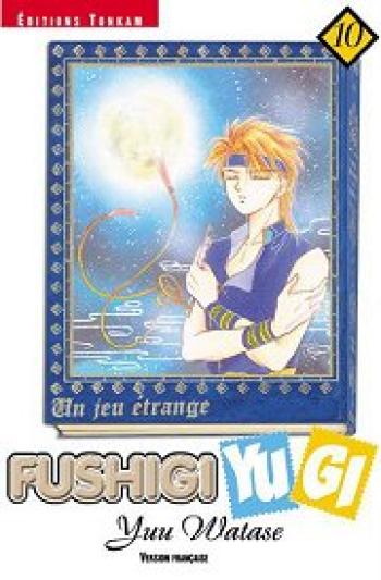 Couverture de l'album Fushigi Yugi - Un rêve étrange - 10. Fushigi Yugi, Tome 10