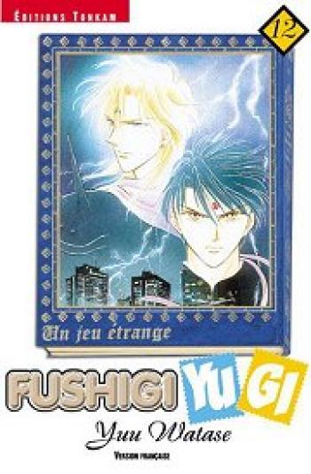 Couverture de l'album Fushigi Yugi - Un rêve étrange - 12. Fushigi Yugi, Tome 12