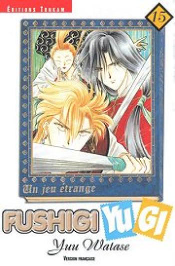 Couverture de l'album Fushigi Yugi - Un rêve étrange - 15. Fushigi Yugi, Tome 15