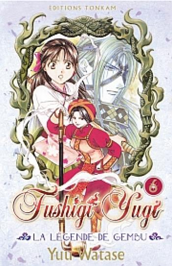 Couverture de l'album Fushigi Yugi - La Légende de Gembu - 6. Tome 6