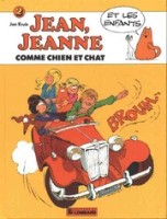 Jean, Jeanne Et Les Enfants 2. Comme chien et chat