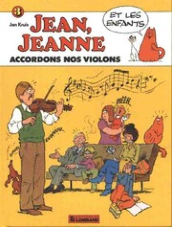 Couverture de l'album Jean, Jeanne Et Les Enfants - 3. Accordons nos violons
