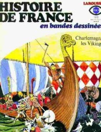 Couverture de l'album Histoire de France en bandes dessinées - 3. Charlemagne, les Vikings