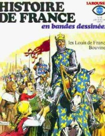 Couverture de l'album Histoire de France en bandes dessinées - 6. Les Louis de France, Bouvines