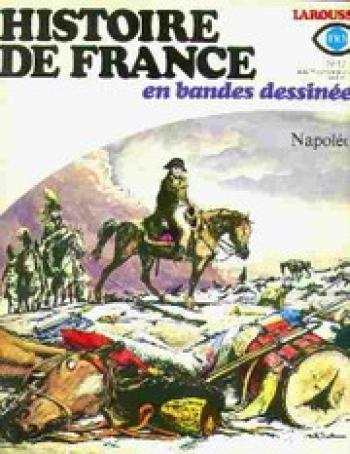Couverture de l'album Histoire de France en bandes dessinées - 17. Napoléon