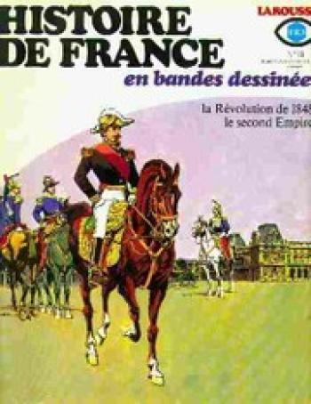 Couverture de l'album Histoire de France en bandes dessinées - 19. La Révolution  de 1848, le second empire