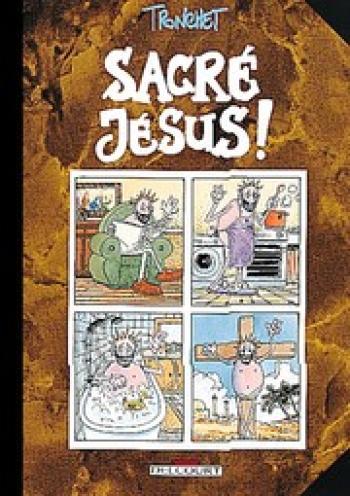 Couverture de l'album Sacré Jésus ! - 1. Sacré Jésus !