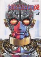 Kikaider, code 02 3. Kikaider, Tome 3