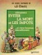 Les guides loufoques : 4. Comment éviter la mort et les impôts