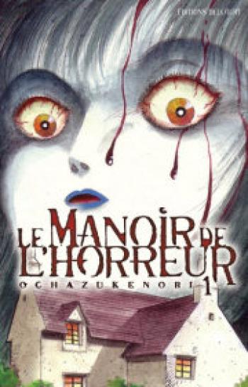 Couverture de l'album Le manoir de l'horreur - 1. Tome 1
