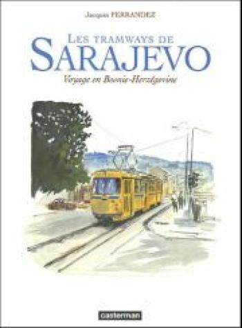 Couverture de l'album Les tramways de Sarajevo (One-shot)
