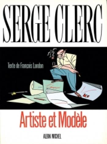 Couverture de l'album Serge Clerc, artiste et modèle (One-shot)