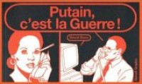 Putain, c'est la guerre (One-shot)