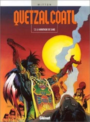Couverture de l'album Quetzalcoatl - 2. La Montagne de sang