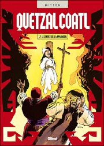 Couverture de l'album Quetzalcoatl - 7. Le secret de la Malinche