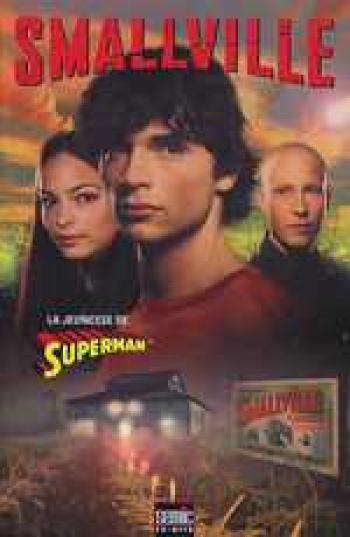 Couverture de l'album Smallville - 1. Smallville la jeunesse de Superman