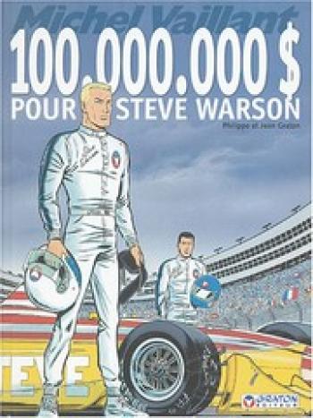 Couverture de l'album Michel Vaillant - 66. 100.000.000$ pour Steve Warson