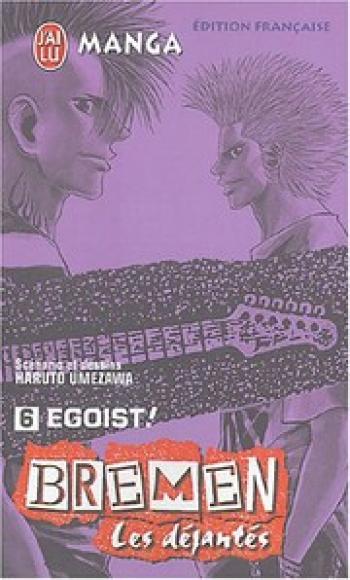 Couverture de l'album Bremen, les déjantés - 6. Egoist !