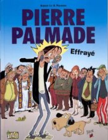 Couverture de l'album Pierre Palmade - 1. Effrayé