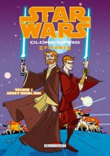 Couverture de l'album Star Wars - The Clone Wars Episodes - 1. Heavy Metal Jedi