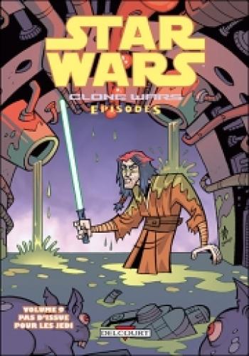 Couverture de l'album Star Wars - The Clone Wars Episodes - 9. Pas d'issue pour les Jedi