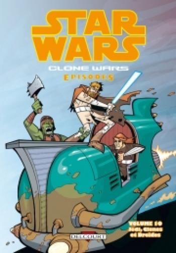 Couverture de l'album Star Wars - The Clone Wars Episodes - 10. Jedi, clones et droïdes