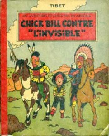 Couverture de l'album Chick Bill (Les aventures de) - 1. Chick Bill contre "l'Invisible"