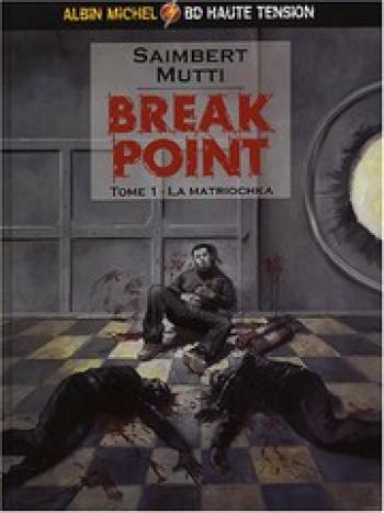 Couverture de l'album Break Point - 1. La matriochka