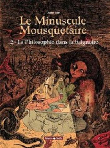 Couverture de l'album Le Minuscule Mousquetaire - 2. La philosophie dans la baignoire