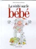 La Vérité sur... 2. Le bébé