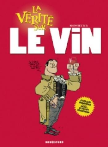Couverture de l'album La Vérité sur... - 40. Le vin